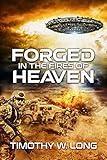 Forged in the Fires of Heaven: (A Marines in Space Science Fiction Military Novel)