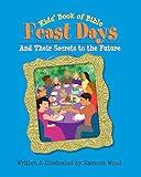 Kids' Book of Bible Feast Days: And Their Secrets to the Future