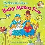 The Berenstain Bears and Baby Makes Five