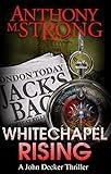 Whitechapel Rising (John Decker Supernatural Thrillers Book 5)