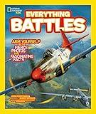 National Geographic Kids Everything Battles: Arm Yourself with Fierce Photos and Fascinating Facts