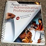 The Administrative Professional: Technology & Procedures (Advanced Office Systems & Procedures)