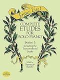 Complete Etudes for Solo Piano, Series I: Including the Transcendental Etudes (Dover Classical Piano Music)