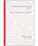 Foundations of Applied Mathematics, Volume 2: Algorithms, Approximation, Optimization