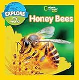 Explore My World: Honey Bees