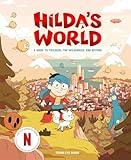 Hilda's World: A guide to Trolberg, the wilderness, and beyond (Hilda Tie-In)