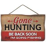 Open Road Brands Gone Hunting Then Fishing Hanging Wood Wall Decor - Funny Sign for Cabin, Lake House or Lodge