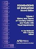 Foundations of Education: History and Theory of Teaching Children and Youths With Visual Impairments