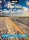 Moon Florida Gulf Coast: Best Beaches, Wildlife, Everglades Adventures (Moon U.S. Travel Guide)