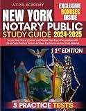 New York Notary Public Study Guide: Secure Your Notary Career and Master Your Exam Preparation with Up-to-Date Practice Tests to Achieve Top Scores on Your First Attempt