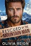 Rescued by the Mountain Man: A Western Enemies to Lovers Romance