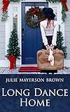 Long Dance Home: Small Town, Romantic Women's Fiction (Clearwater Series Book 1)