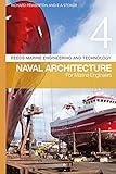 Reeds Vol 4: Naval Architecture for Marine Engineers (Reeds Marine Engineering and Technology Series)