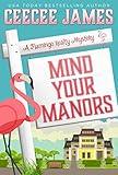 Mind Your Manors (A Flamingo Realty Mystery Book 1)