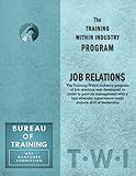 Training Within Industry: Job Relations