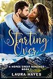 Starting Over: A Hopes Crest Christian Romance Book 1