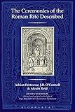 The Ceremonies of the Roman Rite Described