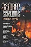 October Screams: A Halloween Anthology