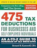 475 Tax Deductions for Businesses and Self-Employed Individuals 13th Ed