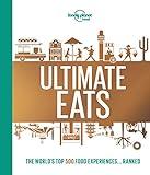 Lonely Planet's Ultimate Eats (Lonely Planet Food)