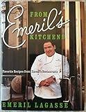 From Emeril's Kitchens: Favorite Recipes from Emeril's Restaurants