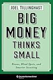 Big Money Thinks Small: Biases, Blind Spots, and Smarter Investing (Columbia Business School Publishing)