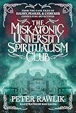 The Miskatonic University Spiritualism Club (Halsey, Peaslee & Lydecker, Consulting Detectives)