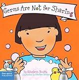 Germs Are Not for Sharing (Board Book) (Best Behavior Series)