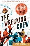 The Wrecking Crew: The Inside Story of Rock and Roll's Best-Kept Secret