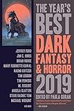 The Year's Best Dark Fantasy & Horror, 2019 Edition