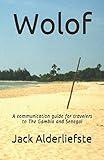 Wolof: A communication guide for travelers to The Gambia and Senegal