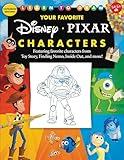 Learn to Draw Your Favorite Disney/Pixar Characters: Expanded edition! Featuring favorite characters from Toy Story, Finding Nemo, Inside Out, and more! (Licensed Learn to Draw)