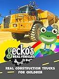 Gecko's Garage Real Vehicles Volume 2 (Trucks, Construction and Large Vehicles)