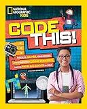 Code This!: Puzzles, Games, Challenges, and Computer Coding Concepts for the Problem Solver in You