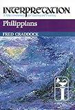 Philippians: Interpretation: A Bible Commentary for Teaching and Preaching