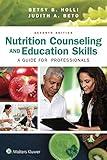 Nutrition Counseling and Education Skills: A Guide for Professionals: A Guide for Professionals