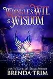 Wrinkles, Wit, & Wisdom: Paranormal Women's Fiction (Mystical Midlife in Maine Book 15)