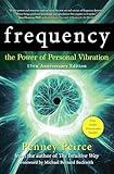 Frequency: The Power of Personal Vibration (Transformation Series)