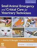 Small Animal Emergency and Critical Care for Veterinary Technicians