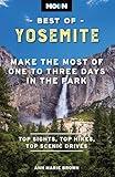 Moon Best of Yosemite: Make the Most of One to Three Days in the Park (Moon Best of Travel Guide)