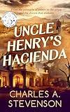 Uncle Henry's Hacienda