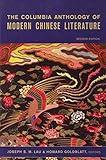 The Columbia Anthology of Modern Chinese Literature (Modern Asian Literature Series)