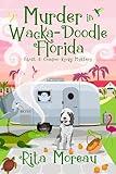 Murder in Wacka-Doodle Florida (The Ghost & Camper Kooky Mystery Book 6)