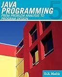 Java™ Programming: From Problem Analysis to Program Design (Introduction to Programming)