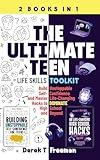 The Ultimate Teen (Life Skills Toolkit): Build Unstoppable Self-Confidence and Master Life-Changing Hacks to DOMINATE High School and Beyond (Teen Sur-Thrival)