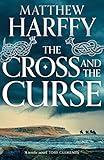 The Cross and the Curse (The Bernicia Chronicles Book 2)