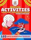 Dementia Activities for Seniors: 120 Anti-Stress Easy Puzzles, Cognitive Memory Games, Exercises Book for Alzheimer's and Dementia Patients, Large ... (Activity Book For Senior With Dementia)