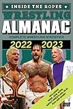 Inside The Ropes Wrestling Almanac: Complete Wrestling Statistics 2022-2023 (The Wrestling Yearbook)