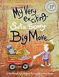 My Very Exciting, Sorta Scary, Big Move: A workbook for children moving to a new home (My Exciting Move)