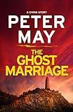 The Ghost Marriage: A compact return to the thrilling crime series (A China Thriller Novella) (China Thrillers Book 7)